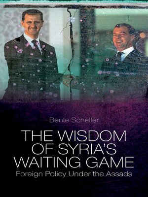 cover image of The Wisdom of Syria's Waiting Game